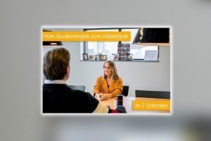 Vom Studentenjob zum Vollzeitjob in 7 Schritten: Diese 7 Schritte zeigen, wie man von einem Studentenjob zu einem festen Vollzeitjob direkt nach dem Studium kommt, wenn einem die Firma gut gefällt.