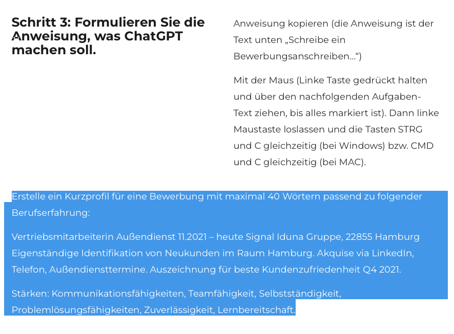 Anweisung fuer ChatGPT ein Bewerber Kuzprofil zu erstellen Screenshot der Anleitung zur Erstellung eines Bewerber-Kurzprofils mit ChatGPT, inklusive einer detaillierten Beschreibung der Aufgabe, Berufserfahrung als Vertriebsmitarbeiterin im Außendienst und persönliche Stärken wie Kommunikations- und Problemlösungsfähigkeiten.